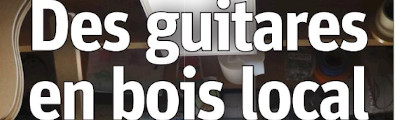 Des guitares en bois local
